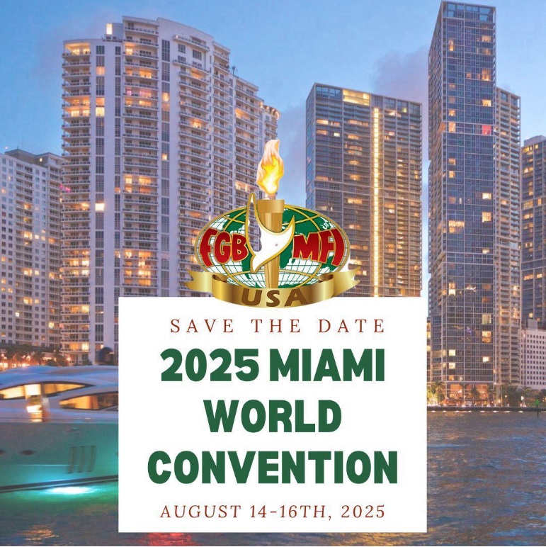 Announcing the FGBMFI WORLD CONVENTION 2025 Miami, Florida, USA August 14-16, 2025